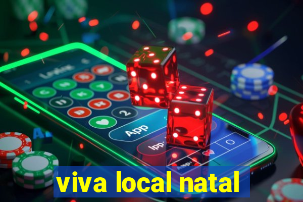 viva local natal